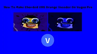 How To Make Chorded VHS Orange Vocoder On Vegas Pro
