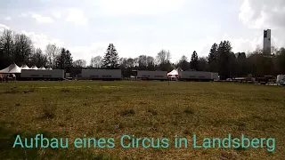 Aufbau des Circus Barnum in Landsberg am Sportzentrum am Dienstag Mittag im April bei top Wetter