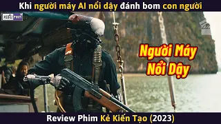 Khi Người Máy AI Nổi Dậy Đánh Bom Con Người || Review Phim