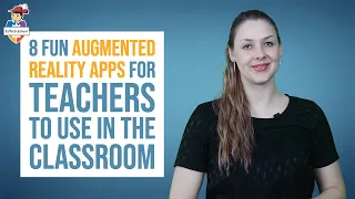Augmented reality in the classroom - 8 fun AR apps