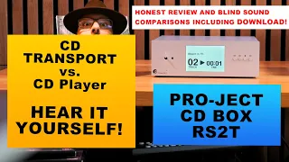 Eyeopener! CD Transport vs. CD Player - Pro-ject CD BOX RS2T Review!