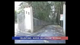 celentano, nuova incursione in villa