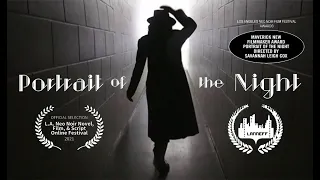 Portrait of the Night - A Noir Short Film