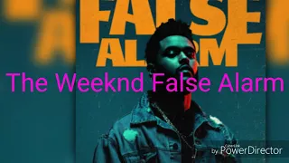 The Weeknd False Alarm Audio+Lyrics