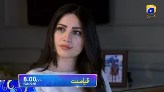 Qayamat Episode 32 Tonight at 8:00 PM only on HAR PAL GEO