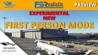 NEW First Person Mode | FSRealistic Update for Microsoft Flight Simulator | Try it for free!