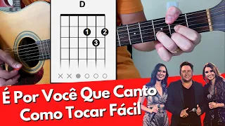 Como Tocar É POR VOCÊ QUE CANTO (Aula de violão fácil)