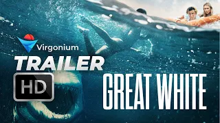 GREAT WHITE   Official Trailer HD (2021)