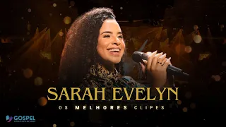 Sara Evelyn | Os Melhores Clipes [Coletânea Vol. 2]