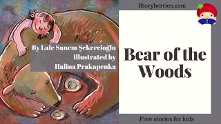 Bear of the Woods 🍓 Read along animated picture book with English subtitles #empathy #kindness  🍓