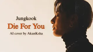 Jungkook - Die For You (AI cover)