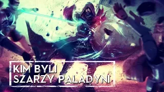 Kim byli Szarzy Paladyni [HOLOCRON]