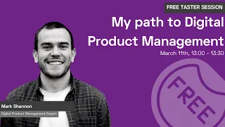 My path to Digital Product Management with Mark Shannon | Powered by MadeFor.