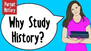 Why Study History?