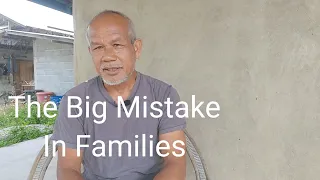 The Big Mistake  In  Families.