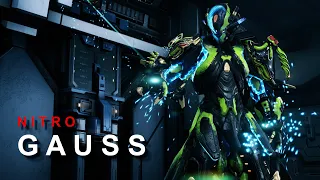 WARFRAME | Pushing the Nitro button on Gauss