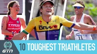 GTN's 10 Toughest Triathletes Of All Time