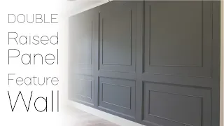 DOUBLE Raised Panel Feature Wall