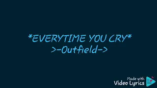 Every time you cry outfield instrumental karaoke