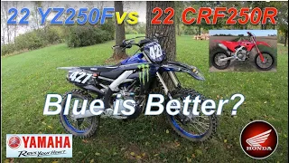 2022 YZ250F vs 2022 CRF250R....Blue is Better?