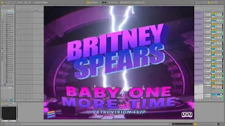 Britney Spears - ...Baby One More Time (RetroVision Flip) REMAKE [Ableton Live Project File]