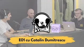 CVORUM | E01 | Cronicile lui Catalin Dumitrescu - deloc de cartier, straight outta Dracsenei