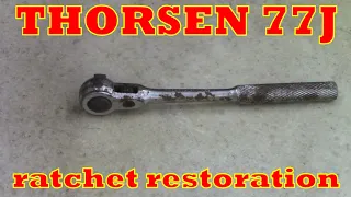 Rebuild Thorsen 77J ratchet!