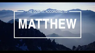 11. New Testament Survey Lesson Six - Gospel of Matthew Part 1