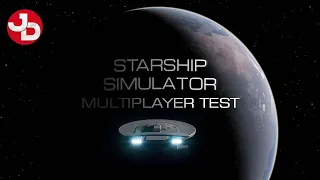 Starship Simulator Multiplayer Playtest with Stringbean