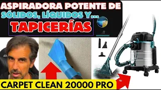 Aspiradora de TAPICERÍAS POTENTE con AGUA💪🏻✅Carpet Clean 20000 PRO