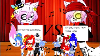 My SISTER LOCATION VS my BROTHERS SISTER LOCATION SINGING BATTLE../ @Fnafwithjosh_