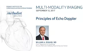 Principles of Echo Doppler (WILLIAM A. ZOGHBI, MD) September 12, 2017