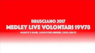 Brusciano 2017 - MEDLEY LIVE VOLONTARI 1978