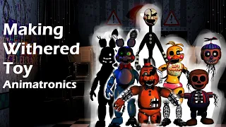 Making Withered Toy Animatronics (SpeedEdit)