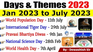 Days And Themes 2023 | Important Days | Jan 2023 To July 2023 | Current Affairs 2023 | Dewashish Sir