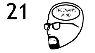 Freeman's Mind: Episode 21