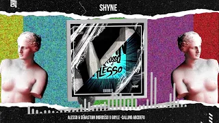 Alesso & Sebastian Ingrosso X GAYLE - Calling abcdefu ( Shyne Mashup )