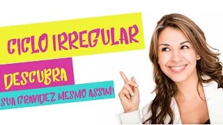 Como saber que está grávida mesmo com o seu ciclo irregular