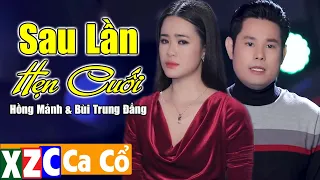 Tân Cổ Sau Lần Hẹn Cuối (#SLHC) - NS Hồng Mảnh & Ns Bùi Trung Đẳng