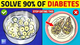 STOP Eating These To Solve 90% Of Diabetes!