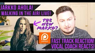Vocal Coach Reacts! Jarkko Ahola! Walking In The Air! Live! ( The New Marko For Nightwish? )
