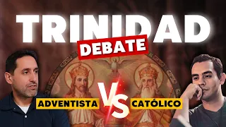 LA TRINIDAD - Debate entre Católico y Adventista