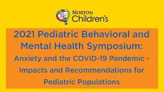 Anxiety and the COVID-19 Pandemic – Impacts and Recommendations for Pediatric Populations