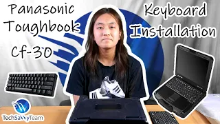 Panasonic Toughbook Cf-30 Keyboard Installation | TechSavvyTeam