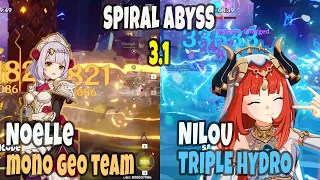 NO RETRY ! | C6 Noelle Mono Geo & C0 Nilou Triple Hydro | Spiral Abyss 3.1 Floor 12 9 Stars |