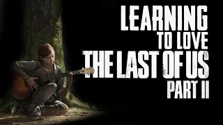 Learning to Love THE LAST OF US PART II | Cult Popture