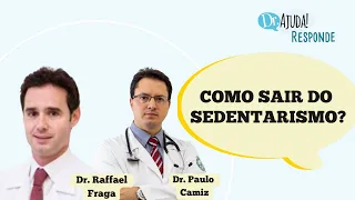 PRIMEIROS PASSOS PARA SAIR DO SEDENTARISMO?