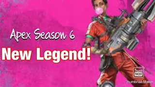 Apex Season 6! New legend, battle pass, and map changes!
