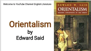 Orientalism by Edward Said summary explained in Urdu Hindi |Shape of Orientalism in Hindi Urdu Lec#1