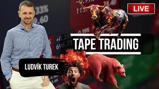 Ludvík Turek | TAPE TRADING | 🔴 LIVESTREAM